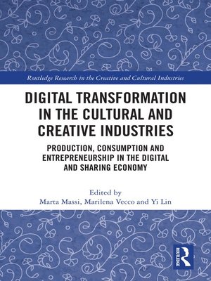 cover image of Digital Transformation in the Cultural and Creative Industries
